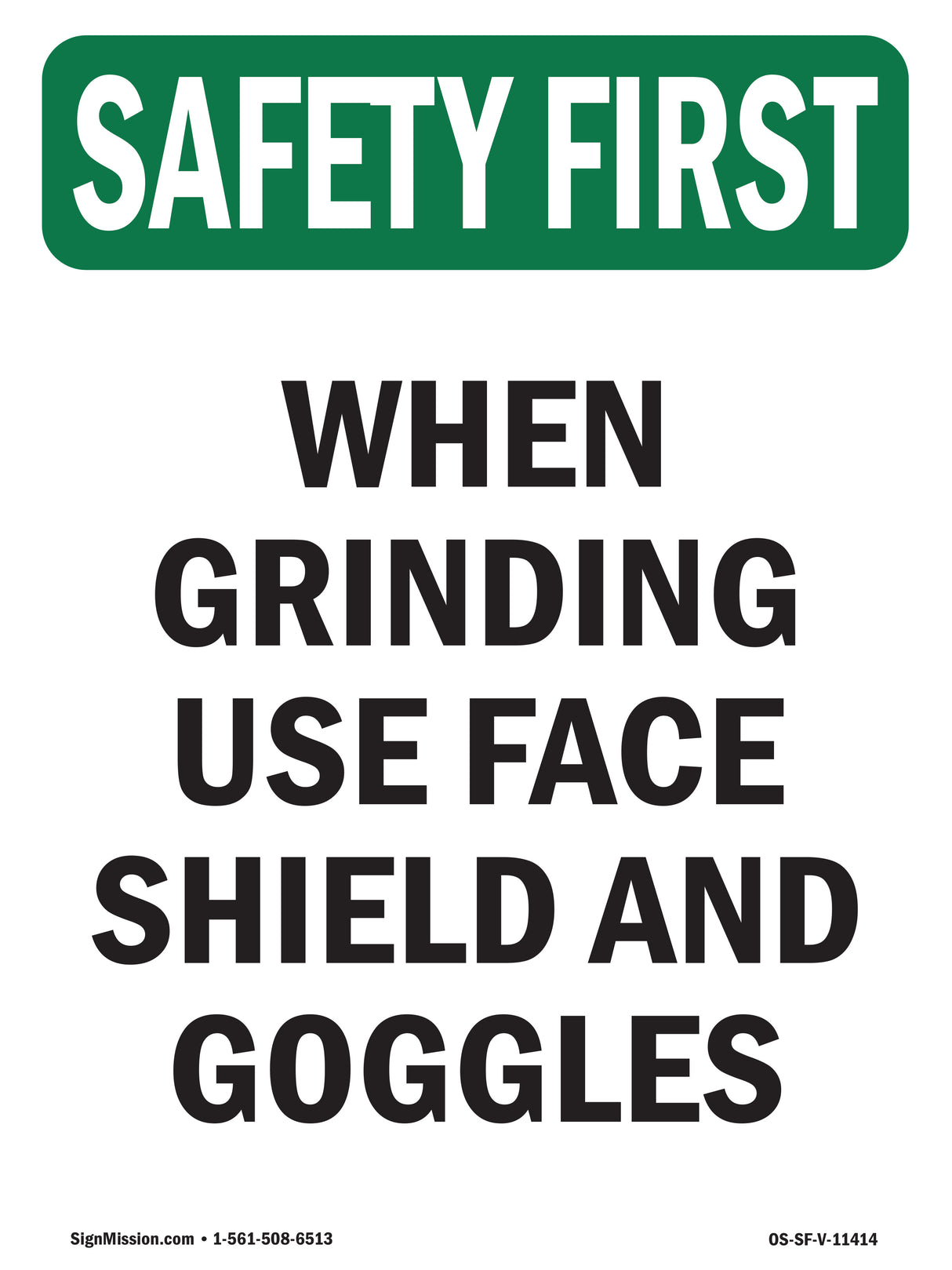 When Grinding Use Face Shield With Symbol