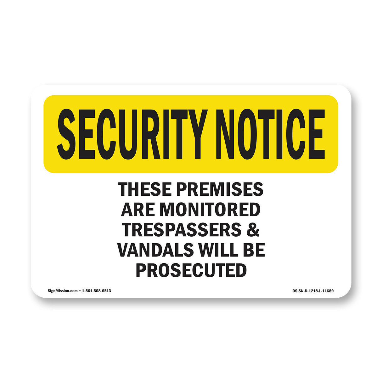 These Premises Are Monitored Trespassers