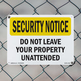 Do Not Leave Your Property Unattended