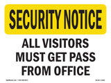 Visitors Must Get Pass From Office