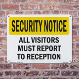 Visitors Must Report To Reception
