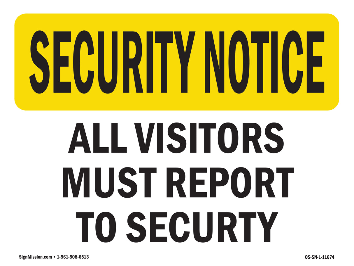 Visitors Must Report To Security