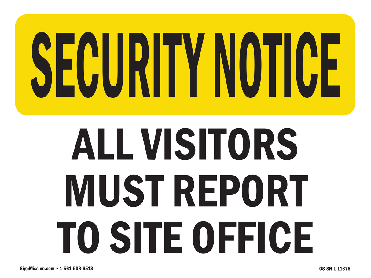 Visitors Must Report To Site Office