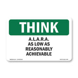 A.L.A.R.A. As Low As Reasonably Achievable