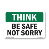 Be Safe Not Sorry