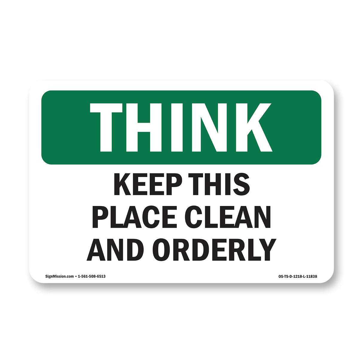 Keep This Place Clean And Orderly