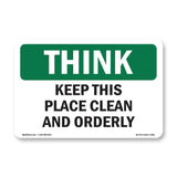 Keep This Place Clean And Orderly