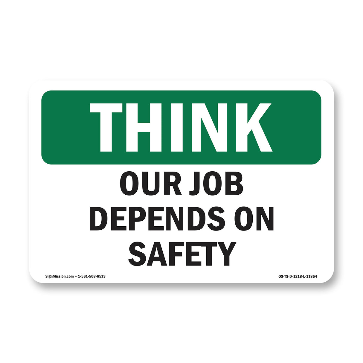 Our Job Depends On Safety