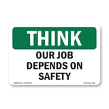 Our Job Depends On Safety