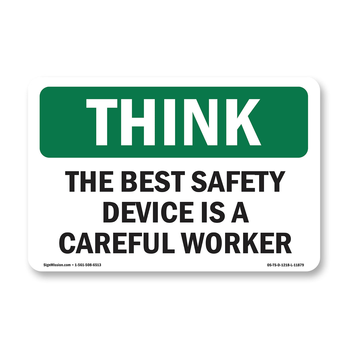 The Best Safety Device Is A Careful Worker