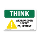 Wear Proper Safety Equipment