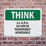 A.L.A.R.A. As Low As Reasonably Achievable