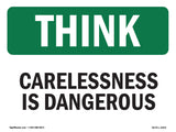 Carelessness Is Dangerous