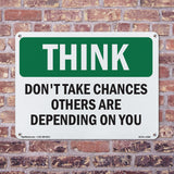 Don't Take Chances Others Depending On You