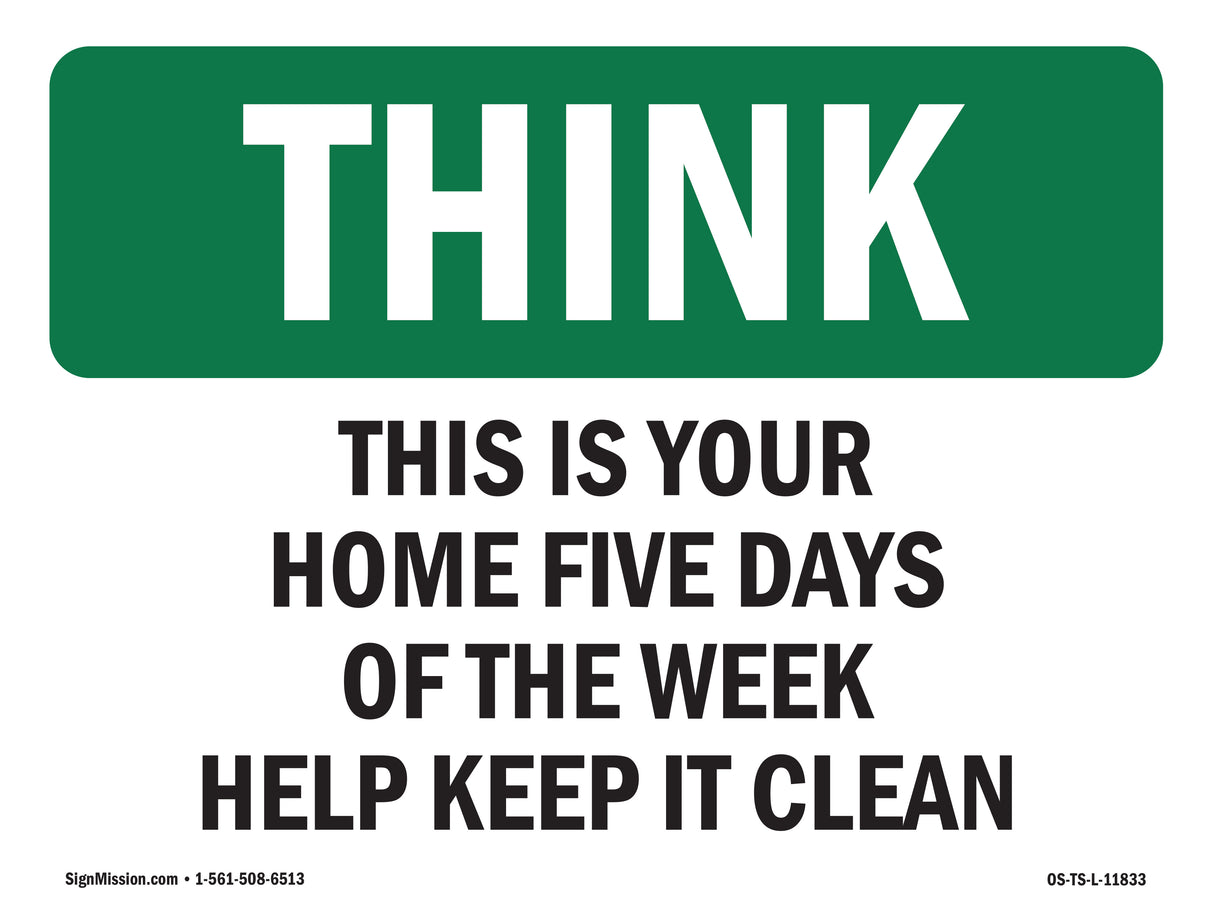 Home Five Days Of The Week Help Keep It Clean