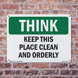 Keep This Place Clean And Orderly
