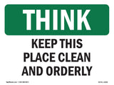 Keep This Place Clean And Orderly