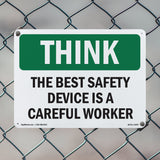 The Best Safety Device Is A Careful Worker