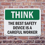 The Best Safety Device Is A Careful Worker