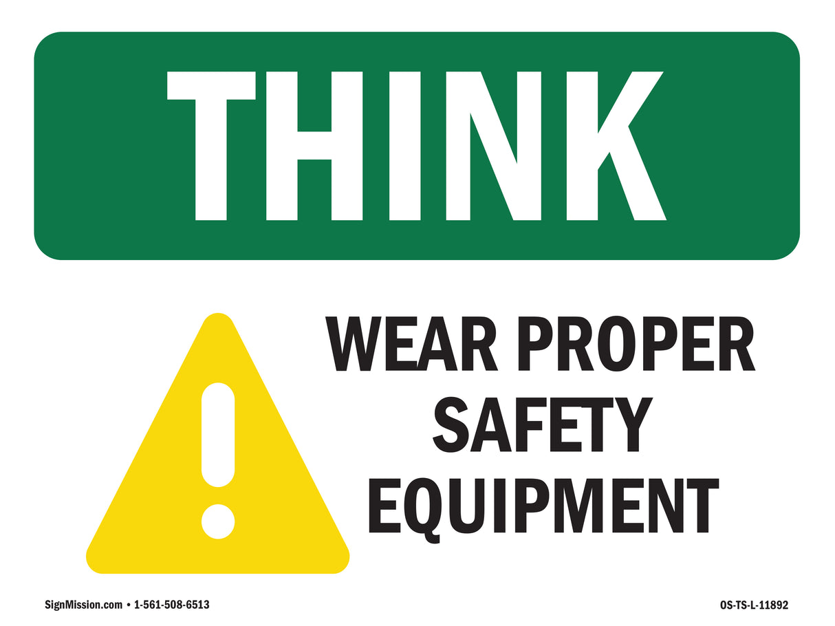 Wear Proper Safety Equipment