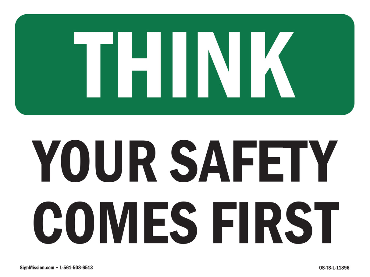 Your Safety Comes First