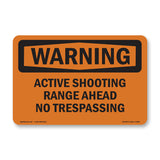 Active Shooting Range Ahead No Trespassing