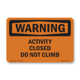 Activity Closed Do Not Climb