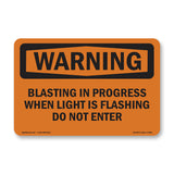 Blasting In Progress When Light Is Flashing