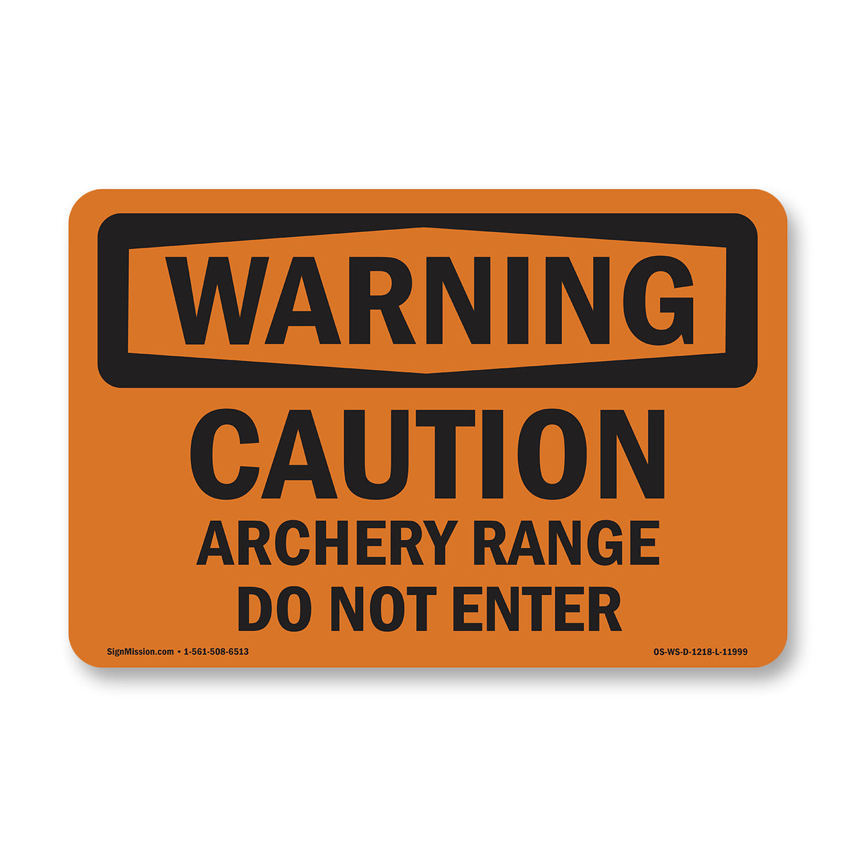 Caution Archery Range Do Not Enter