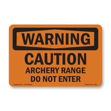 Caution Archery Range Do Not Enter
