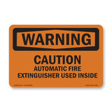 Caution Automatic Fire Extinguisher Used Inside
