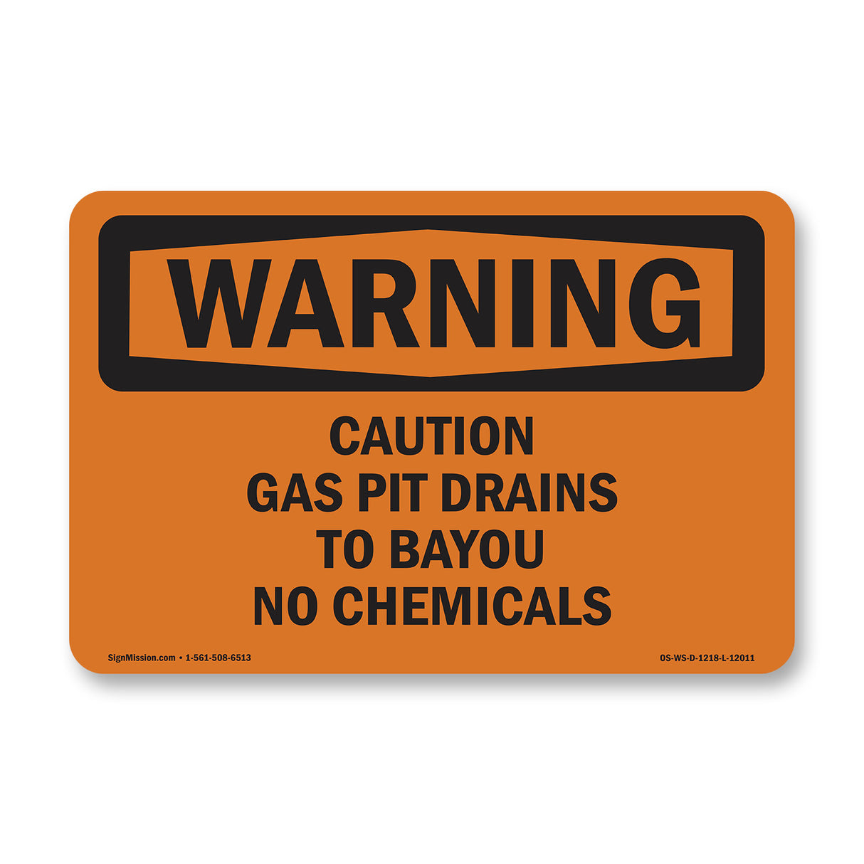 Caution Gas Pit Drains To Bayou No Chemicals