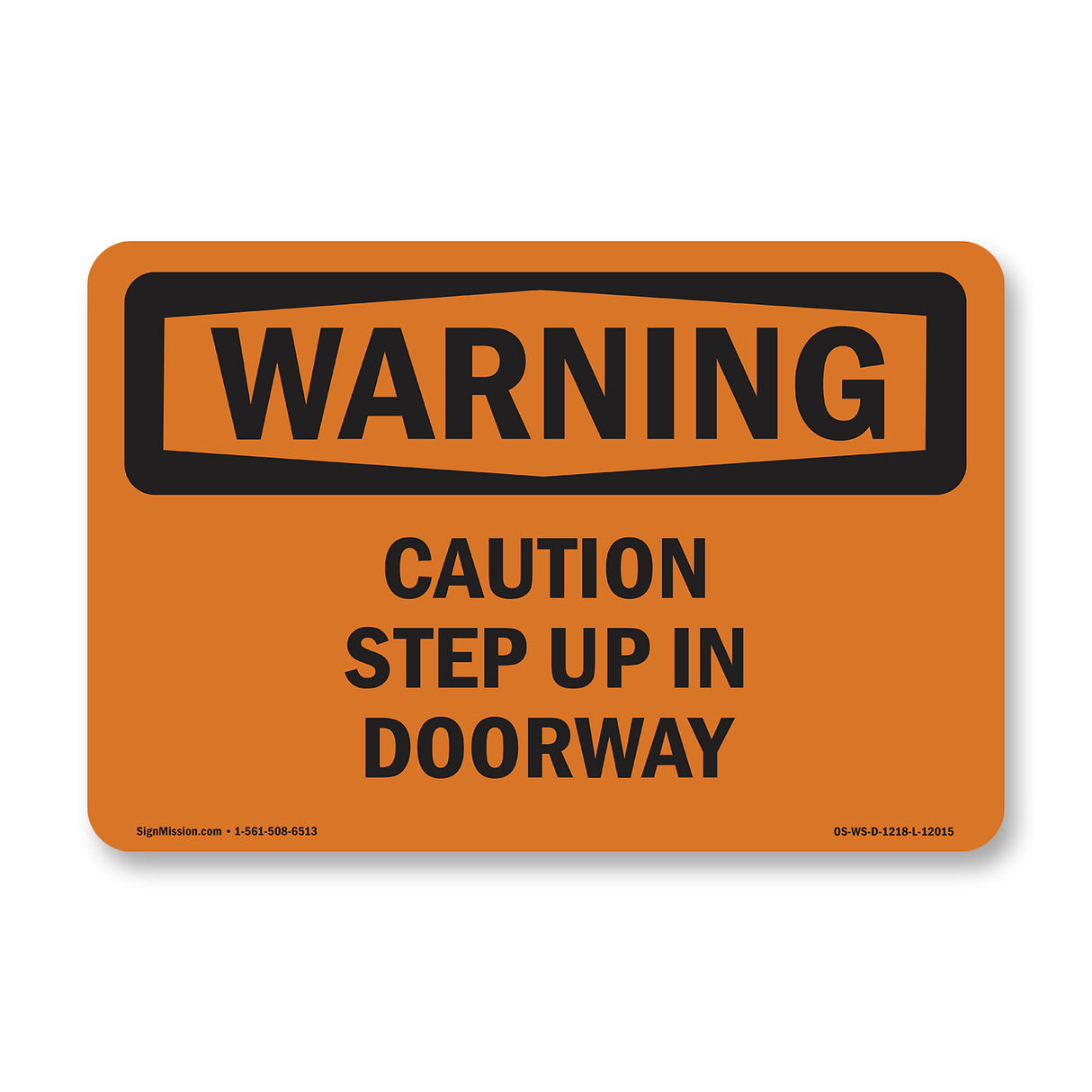 Caution Step Up In Doorway