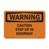 Caution Step Up In Doorway