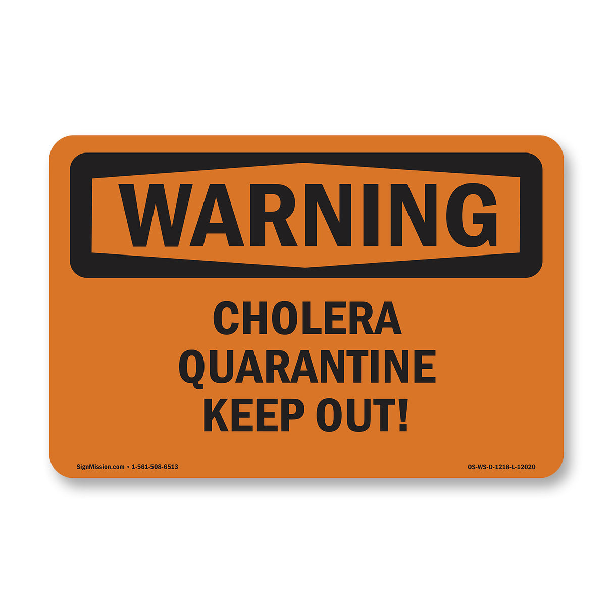 Cholera Quarantine Keep Out!