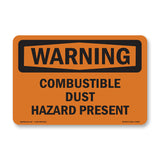 Combustible Dust Hazard Present