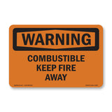 Combustible Keep Fire Away