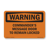 Commander's Message Door To Remain Locked