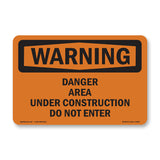 Danger Area Under Construction Do Not Enter