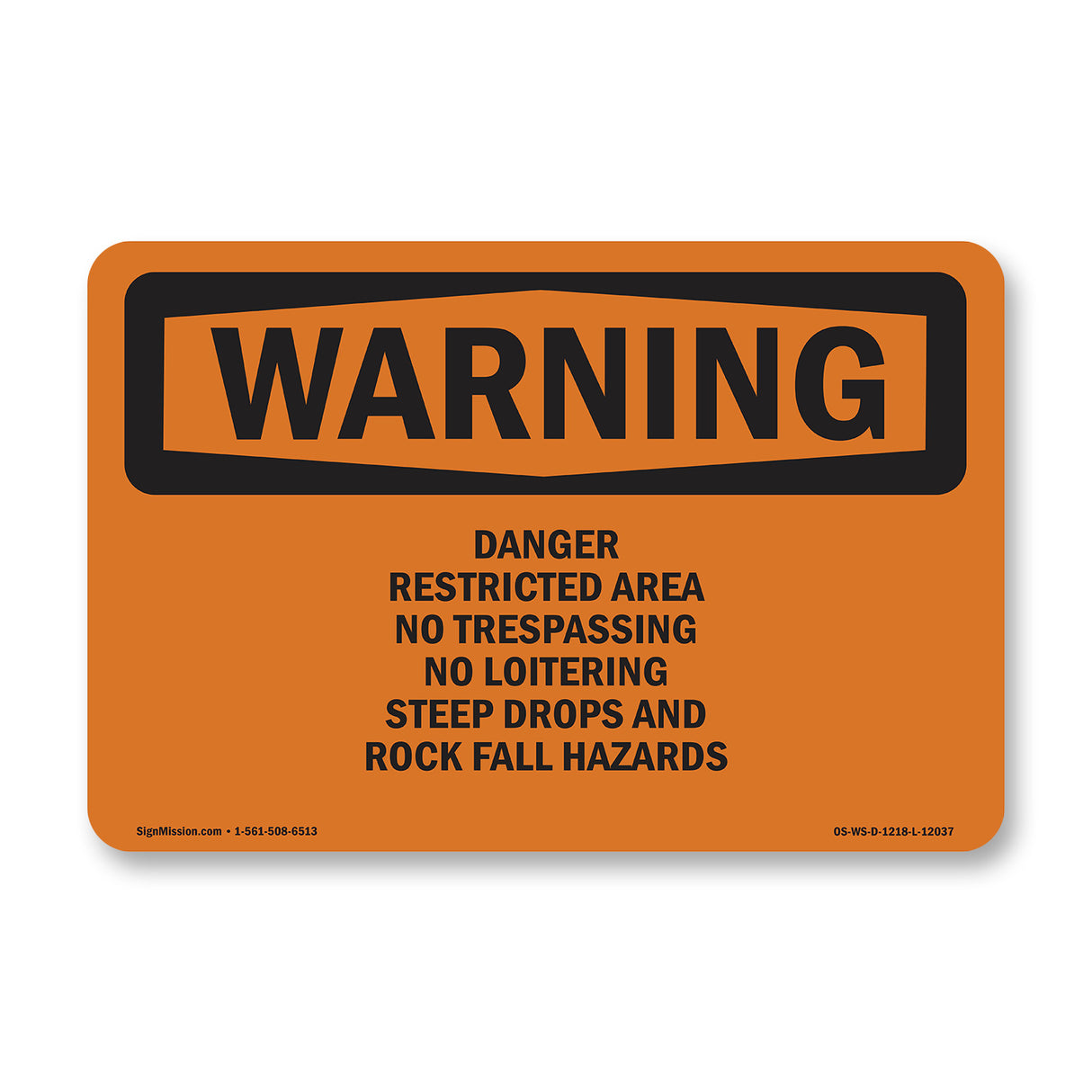 Danger Restricted Area No Trespassing No