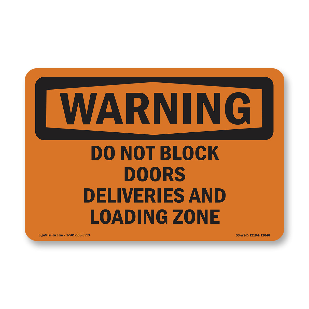 Do Not Block Doors Deliveries And Loading Zone