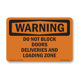 Do Not Block Doors Deliveries And Loading Zone