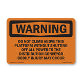 Do Not Climb Above This Platform Without