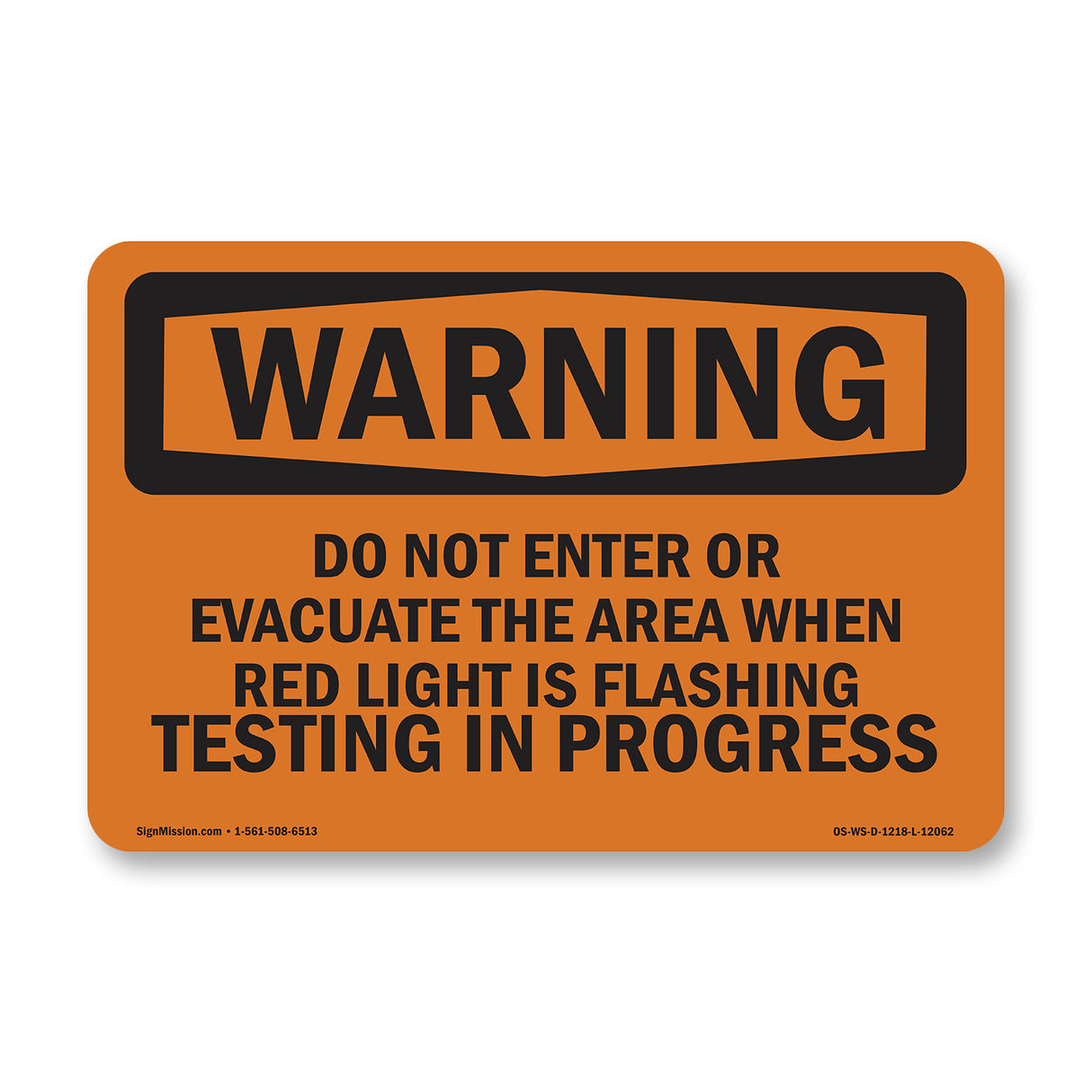 Do Not Enter Or Evacuate The Area When Red