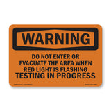 Do Not Enter Or Evacuate The Area When Red