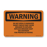 Do Not Open If Energized Short Circuit May