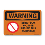 Do Not Play On, In Or Around With Symbol