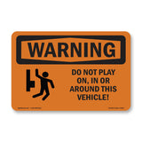 Do Not Play On, In Or Around With Symbol