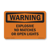 Explosive No Matches Or Open Lights