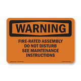 Fire-Rated Assembly Do Not Disturb See Maintenance